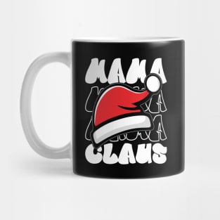 Mama Claus Santa Hat Typography Mug